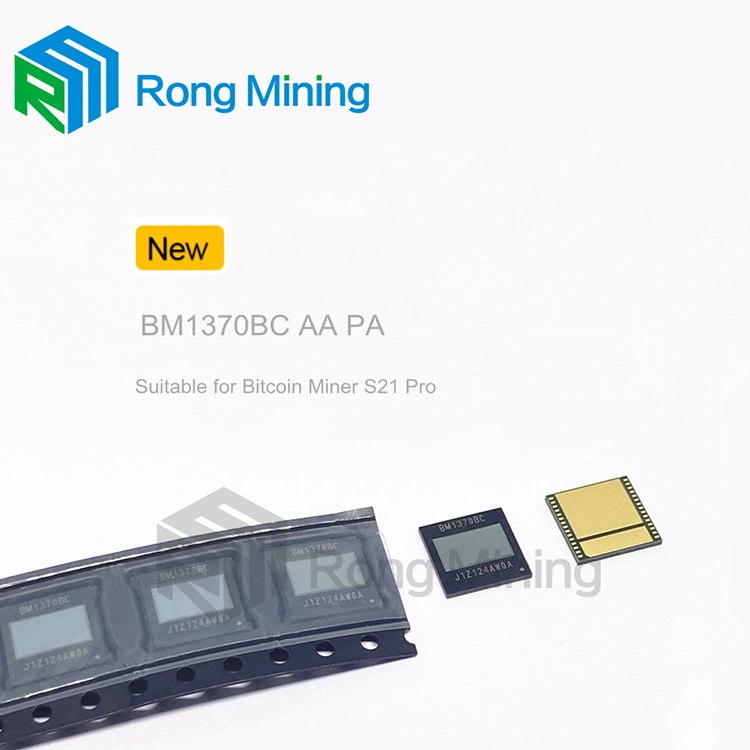 BM1370 BM1370BC BM1370AA ASIC chip AntMiner S21PRO S21XP -hez